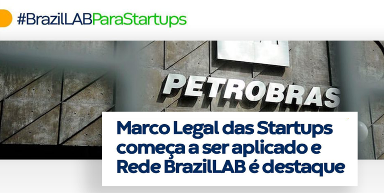 Conquista da rede: Marco Legal das Startups começa a ser aplicado e rede BrazilLAB é destaque